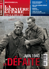 Histoire(s) de la Dernière Guerre n°5 : Juin 1940, la défaite