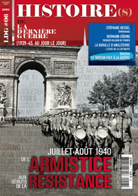 Histoire(s) de la Dernière Guerre n°6 : De l'armistice aux débuts de la Résistance